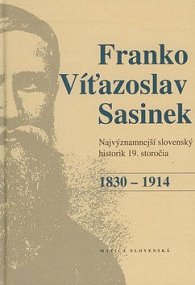 Franko Víťazoslav Sasinek 1830 - 1914