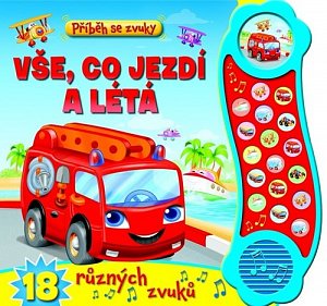 Příběh se zvuky: Vše, co jezdí a létá / 18 různých zvuků