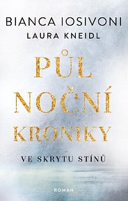 Půlnoční kroniky 1 - Ve skrytu stínů