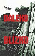 Daleko, a přece blízko