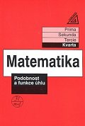 Matematika pro nižší ročníky víceletých gymnázií - Podobnost a funkce úhlu (kvarta)
