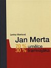 Jan Merta - 70 % umělce, 30 % tramvajáka