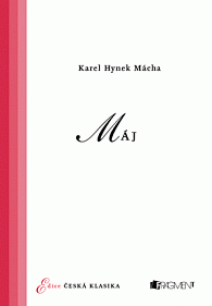 Česká klasika – K. H. Mácha – Máj