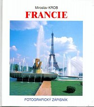 Francie - Fotografický zápisník