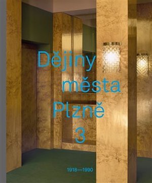 Dějiny města Plzně 3 (1918-1990)
