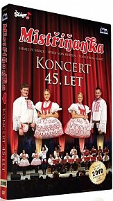 Mistříňanka - 45.let - 2 DVD