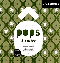 Pops á Porter - Floral Patterns and Textures