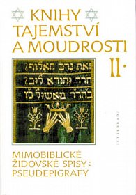Knihy tajemství a moudrosti II. - Mimobiblické židovské spisy – pseudepigrafy