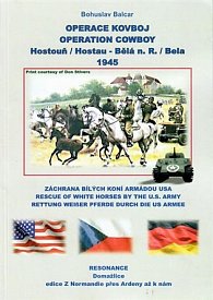 Operace Kovboj: Hostouň - Bělá n. Radb. 1945
