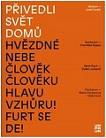 Přivedli svět domů - Binkovi a Josef Gočár