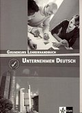 Unternehmen Deutsch Grundkurs - Metodická příručka