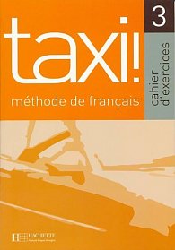 Taxi! 3 Cahier d´exercices