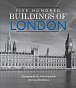 Five Hundred Buildings Of London