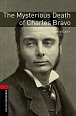 Oxford Bookworms Library 3 The Mysterious Death of Charles Bravo (New Edition)