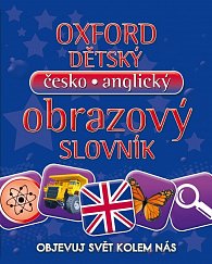 Oxfordský dětský česko-anglický obrazový slovník - Objevuj svět kolem nás