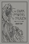 The Dark Powers of Tolkien: An illustrated Exploration of Tolkien´s Portrayal of Evil, and the Sources that Inspired his Work from Myth, Literature and History