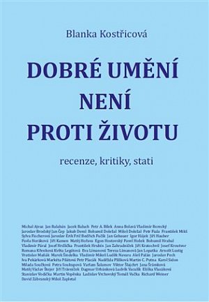 Dobré umění není proti životu - recenze, kritiky, stati