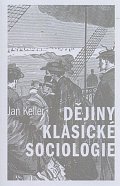 Dějiny klasické sociologie, 3.  vydání
