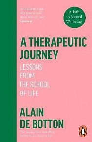 A Therapeutic Journey: Lessons from the School of Life