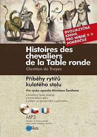 Příběhy rytířů kulatého stolu / Histoires des chevaliers de la Table ronde + CDmp3