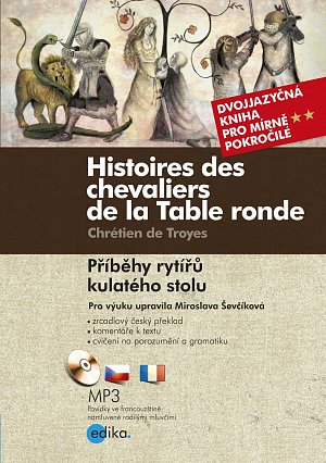 Příběhy rytířů kulatého stolu / Histoires des chevaliers de la Table ronde + CDmp3