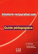 Hotellerie-Restauration.com: Guide pédagogique, 2. édition