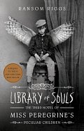 Library of Souls - The Third novel of Miss Pelegrine´s Peculiar Children