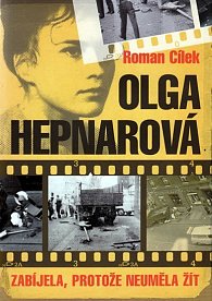 Olga Hepnarová - Zabíjela, protože neuměla žít