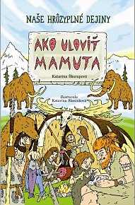 Ako ulovit mamuta (slovensky)