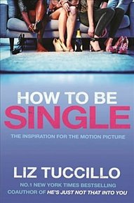 How To Be Single (Film Tie In)