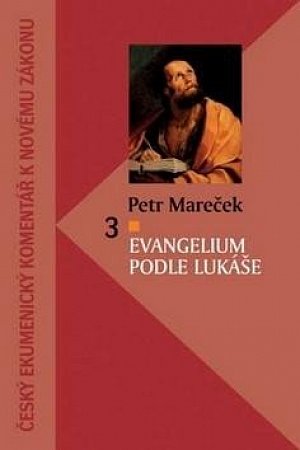 Evangelium podle Lukáše - Český ekumenický komentář k Novému zákonu