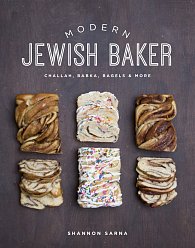 Modern Jewish Baker: Challah, Babka, Bagels & More