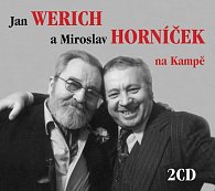 Jan Werich a Miroslav Horníček na Kampě - 2 CD