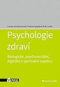 Psychologie zdraví - Biologické, psychosociální, digitální a spirituální aspekty