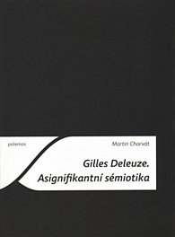 Gilles Deleuze - Asignifikantní sémiotika