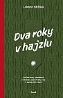 Dva roky v hajzlu