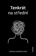 Tenkrát na střední