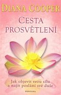Cesta prosvětlení - Jak objevit svou sílu a najít poslání své duše