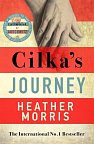 Cilka´s Journey : The Sunday Times bestselling sequel to The Tattooist of Auschwitz, 1.  vydání