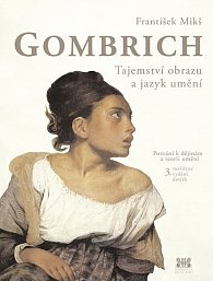 Gombrich - Tajemství obrazu a jazyk umění, 3.  vydání