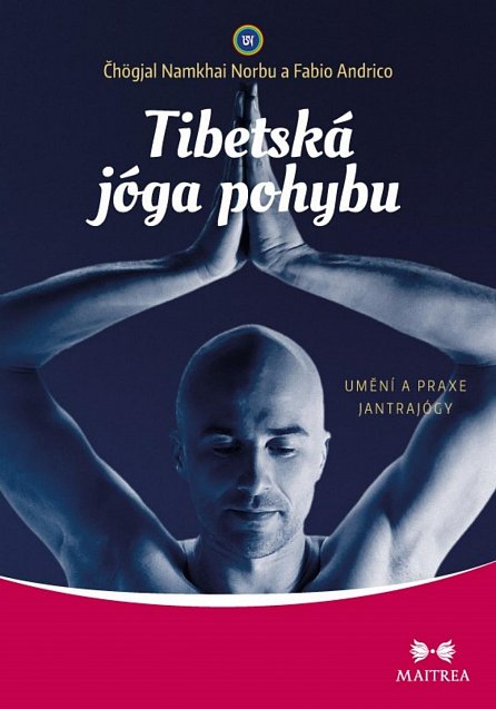 Náhled Tibetská jóga pohybu - Umění a praxe jantrajógy