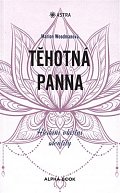 Těhotná panna - Hledání vlastní identity
