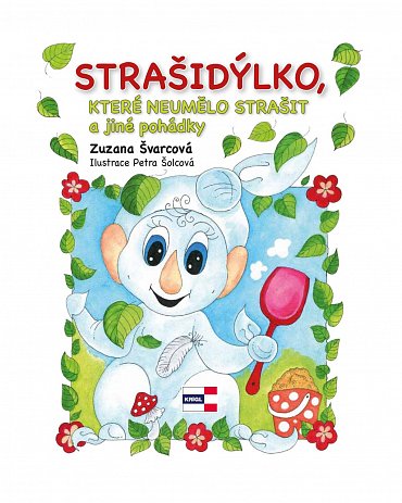 Náhled Strašidýlko, které neumělo strašit a další pohádky