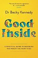 Good Inside: A Practical Guide to Becoming the Parent You Want to Be