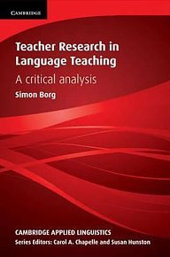 Teacher Research in Language Teaching : A Critical Analysis (PB)