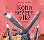 Koho sežere vlk? - 7 pohádek, jak je znáte i neznáte