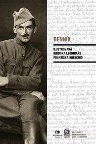 Denník - Ilustrovaná kronika legionáře Františka Krejčího