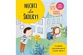 Nechci do školky! - Mimo domov