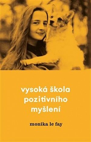 Vysoká škola pozitivního myšlení