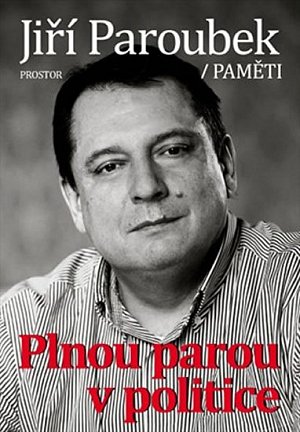 Plnou parou v politice - Paměti